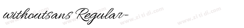 withoutsans Regular字体转换 withoutsans Regular字体转换